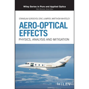 Aero-Optical Effects: Physics, Analysis and Mitigation
