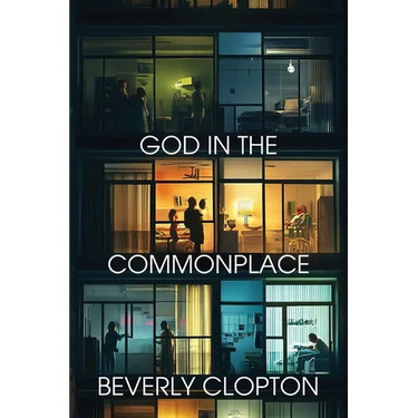 God in the Commonplace