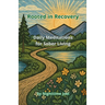 Rooted in Recovery: Daily Meditations for Sober Living