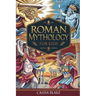 Roman Mythology for kids: Adventures with Roman gods and Heroes and Epic Tales for Brave Young Explorers