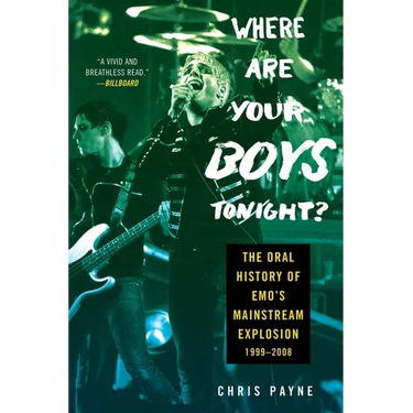 Where Are Your Boys Tonight?: The Oral History of Emo's Mainstream Explosion 1999-2008