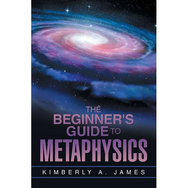 The Beginner's Guide To Metaphysics