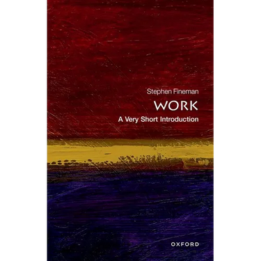 Work: A Very Short Introduction