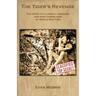 The Tiger's Revenge: The story of a largely unknown and most daring raid of World War Two