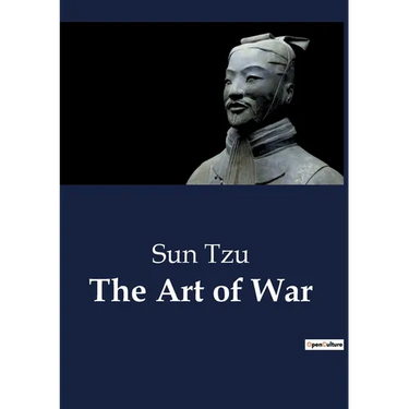 The Art of War: Unabridged edition translated from the ancient Chinese with Introduction and Critical Notes (annotated)