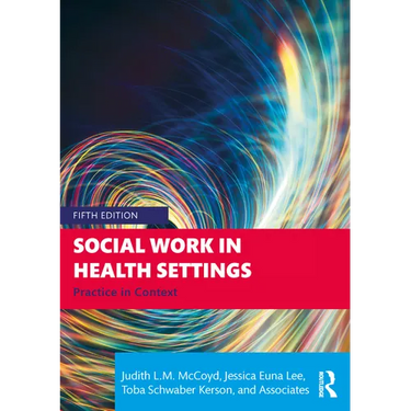 Social Work in Health Settings: Practice in Context