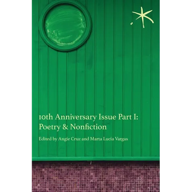 10th Anniversary Issue Part I, Poetry & Nonfiction: An Aster(ix) Anthology, June 2023
