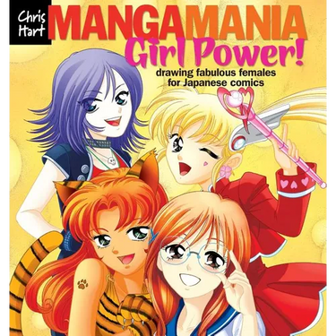 Manga Mania(tm) Girl Power!: Drawing Fabulous Females for Japanese Comics