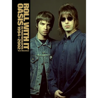 Roll with It: Oasis in Photographs 1994-2002