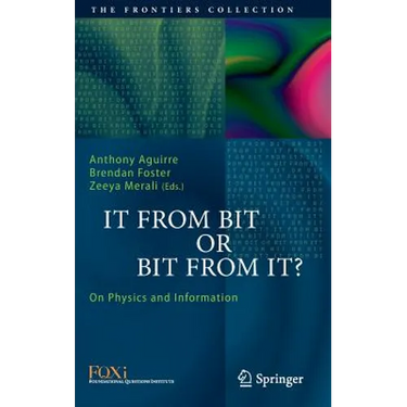 It from Bit or Bit from It?: On Physics and Information