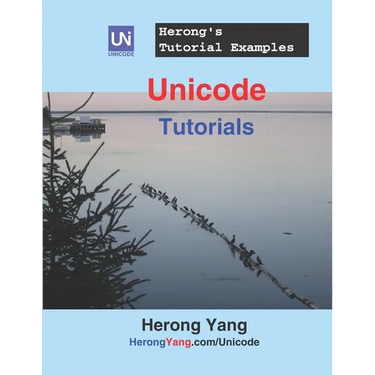 Unicode Tutorials - Herong's Tutorial Examples