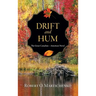 Drift and Hum