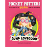 Pocket Potters: Luna Lovegood (Little Guides to the Harry Potter Books #5)