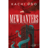 Mewranters: Attack of the Sea Monster