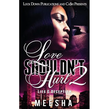 Love Shouldn't Hurt 2: Lies & Deception