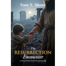 The Resurrection Encounter: A Science Fiction Parable for a Nuclear Age