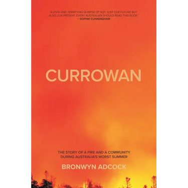 Currowan: The story of a fire and a community during Australia's worst summer