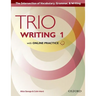 Trio Writing Level 1 Student Book with Online Practice