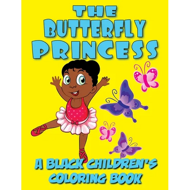 The Butterfly Princess - A Black Children's Coloring Book