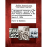 Finances and Resources of the United States: Speech of the Hon. Henry G. Stebbins, in the House of Representatives, March 3, 1864.
