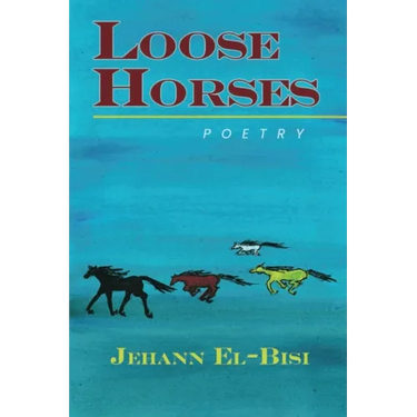 Loose Horses: Poetry