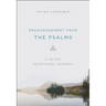 Encouragement from the Psalms: A 40-Day Devotional Journey