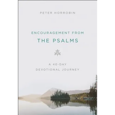 Encouragement from the Psalms: A 40-Day Devotional Journey
