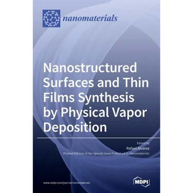 Nanostructured Surfaces and Thin Films Synthesis by Physical Vapor Deposition