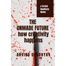 The Unmade Future