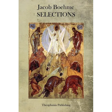 Jacob Boehme: Selections