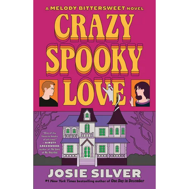 Crazy Spooky Love: A Melody Bittersweet Novel