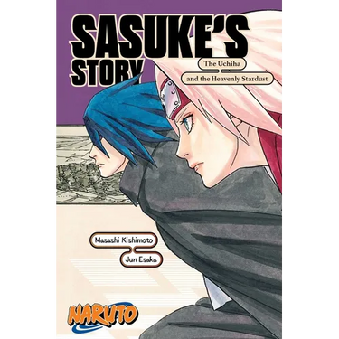 Naruto: Sasuke's Story--The Uchiha and the Heavenly Stardust