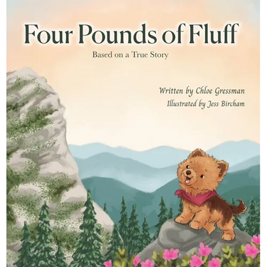 Four Pounds of Fluff: Based on a True Story in the Blue Ridge Mountains