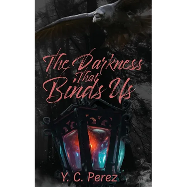 The Darkness That Binds Us