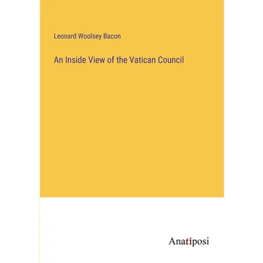 An Inside View of the Vatican Council