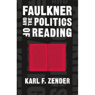 Faulkner and the Politics of Reading