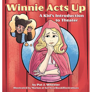 Winnie Acts Up: A Kid's Introduction to Theater