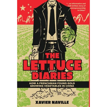 The Lettuce Diaries: How A Frenchman Found Gold Growing Vegetables In China