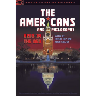 The Americans and Philosophy: Reds in the Bed