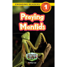 Praying Mantids: Backyard Bugs and Creepy-Crawlies (Engaging Readers, Level 1)