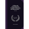 A Plain and Comprehensive Treatise of Decimals and Mensuration. ...: Containing
