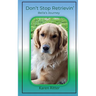 Don't Stop Retrievin'