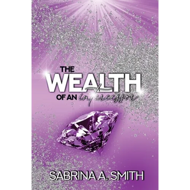 The Wealth of An Intercessor
