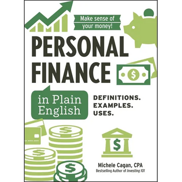 Personal Finance in Plain English: Definitions. Examples. Uses.