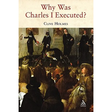 Why Was Charles I Executed?