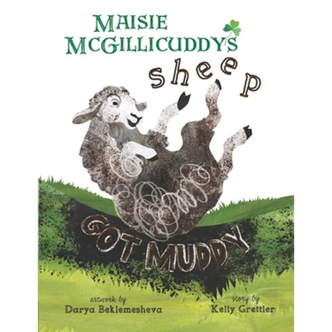Maisie McGillicuddy's Sheep Got Muddy