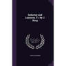 Industry and Laziness, Tr. by J. King