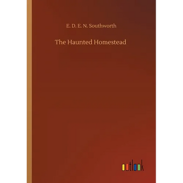 The Haunted Homestead