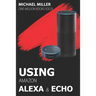 Using Amazon Alexa and Echo