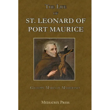 The Life of St. Leonard of Port Maurice